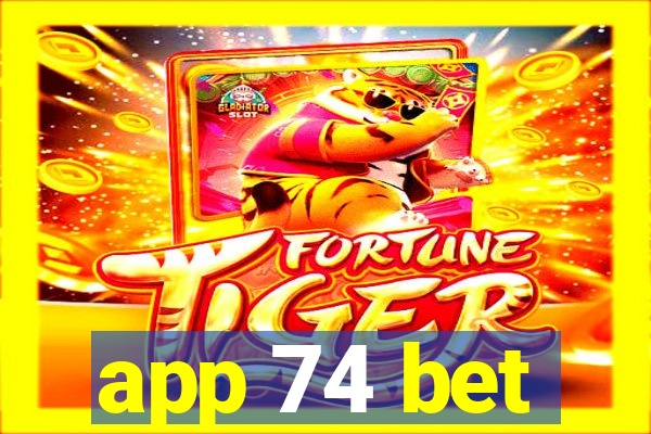 app 74 bet